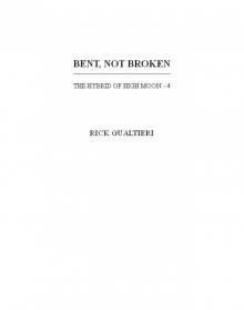 Bent, Not Broken