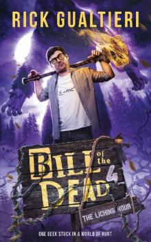 The Liching Hour (Bill of the Dead Book 4)
