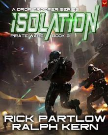 Isolation: A Military Sci-Fi Series (Drop Trooper: Pirate Wars Book 3)