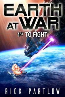 1st to Fight (Earth at War) 1st to Fight (Earth at War)