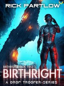 Birthright: A Military Sci-Fi Series (Drop Trooper: Birthright Book 2)