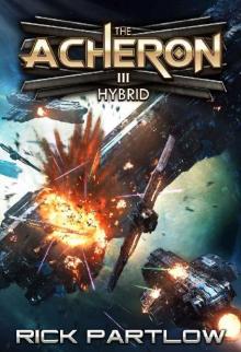 Hybrid: A Military Sci-Fi Series (The Acheron Book 3) Hybrid: A Military Sci-Fi Series (The Acheron Book 3)