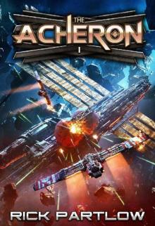 The Acheron: A Military Sci-Fi Series The Acheron: A Military Sci-Fi Series