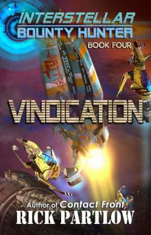 Vindication (Interstellar Bounty Hunter Book 4)