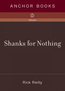 Shanks for Nothing