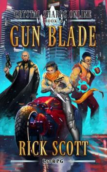 Gun Blade: A LitRPG Fantasy Sci-fi (Crystal Shards Online Book 4)