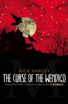 The Curse of the Wendigo (The Monstrumologist, Book 2) m-2