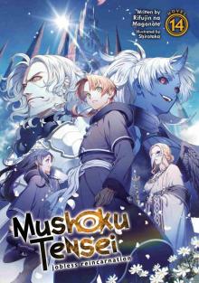 Mushoku Tensei: Jobless Reincarnation Vol. 14