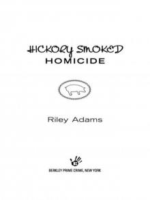 Hickory Smoked Homicide