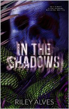 In The Shadows