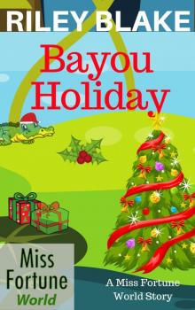 Bayou Holiday Bayou Holiday