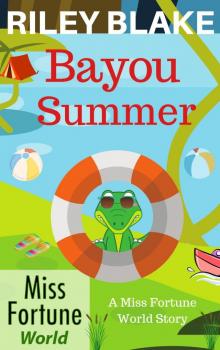 Bayou Summer Bayou Summer