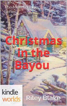 miss fortune mystery (ff) - christmas in the bayou