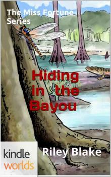 miss fortune mystery (ff) - hiding in the bayou miss fortune mystery (ff) - hiding in the bayou