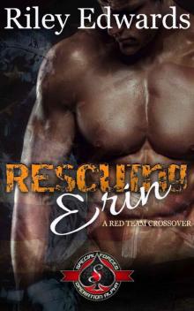 Rescuing Erin (Special Forces: Operation Alpha) (Red Team Book 5)
