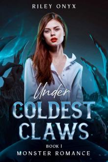 Coldest Claws: dark monster romance trilogy (Under Book 1)
