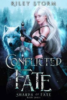 Conflicted Fate (Shards of Fate Book 3)
