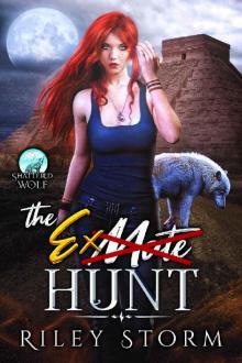 The 'Ex'-Mate Hunt (Shattered Wolf Book 2)