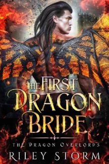The First Dragon Bride (The Dragon Overlords Book 1) The First Dragon Bride (The Dragon Overlords Book 1)