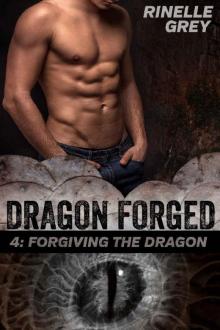 Forgiving the Dragon (Dragon Forged Book 4) Forgiving the Dragon (Dragon Forged Book 4)
