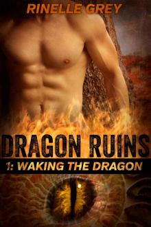 Waking the Dragon (Dragon Ruins Book 1)