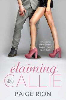 Claiming Callie: Part three