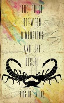 The Pulse between Dimensions and the Desert