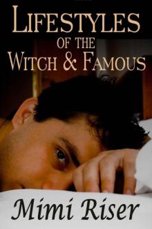 Lifestyles of the Witch & Famous