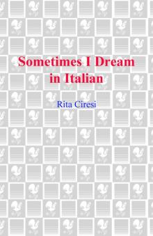 Sometimes I Dream in Italian Sometimes I Dream in Italian