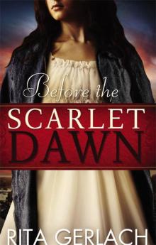 Before the Scarlet Dawn: Daughters of the Potomac, Book 1 Before the Scarlet Dawn: Daughters of the Potomac, Book 1