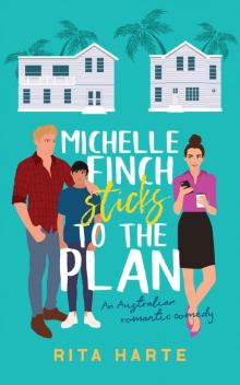 Michelle Finch Sticks To The Plan: An Australian Romantic Comedy