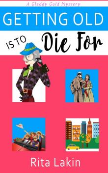 Getting Old is to Die For