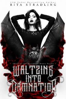 Waltzing into Damnation