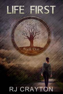 Life First: (Dystopian series, book 1)