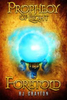 Prophecy of Light - Foretold