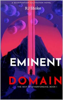 Eminent Domain: The Way of Etherforging: Book 1