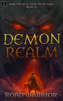 Demon Realm (Main Character hides his Strength Book 2) Demon Realm (Main Character hides his Strength Book 2)