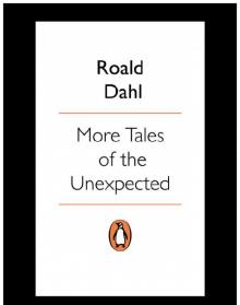 More Tales of the Unexpected