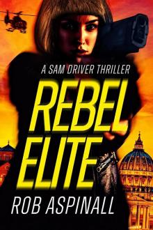 Rebel Elite: Sam Driver #1