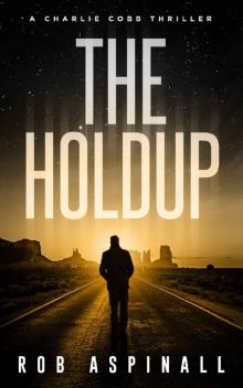 The Holdup