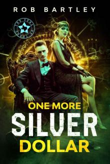 One More Silver Dollar: (Sons of Texas Book 3)