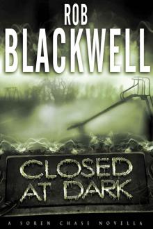 Closed at Dark: A Soren Chase Novella (The Soren Chase Series)