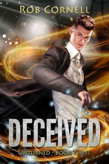 Deceived: An Urban Fantasy Novel (Unturned Book 3)