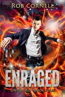 Enraged: An Urban Fantasy Novel (Unturned Book 4)