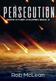 Persecution: God's Other Children. Book 2