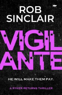 Vigilante (The Ryker Returns Thrillers)