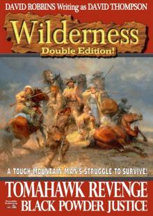 Tomahawk Revenge/ Black Powder Justice (A Wilderness Double Western Book 3)