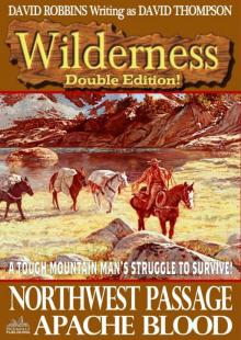 Wilderness: Northwest Passage/Apache Blood (A Wilderness Double Western #6)