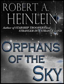 Orphans of the Sky Orphans of the Sky