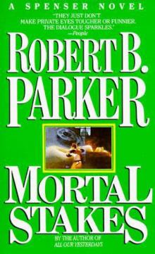 Mortal Stakes s-3 Mortal Stakes s-3